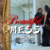 Ayna & Aby Cruz – Beautiful Mess